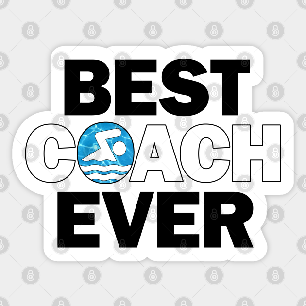 Swim Best Coach Ever Swimming and Diving Swim Coach Sticker TeePublic